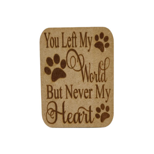 Wooden gift card - Fridge magnet - You left my world {paw prints}