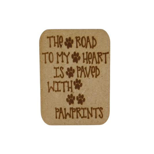 Wooden gift card - Fridge magnet - The road to my heart (paws}
