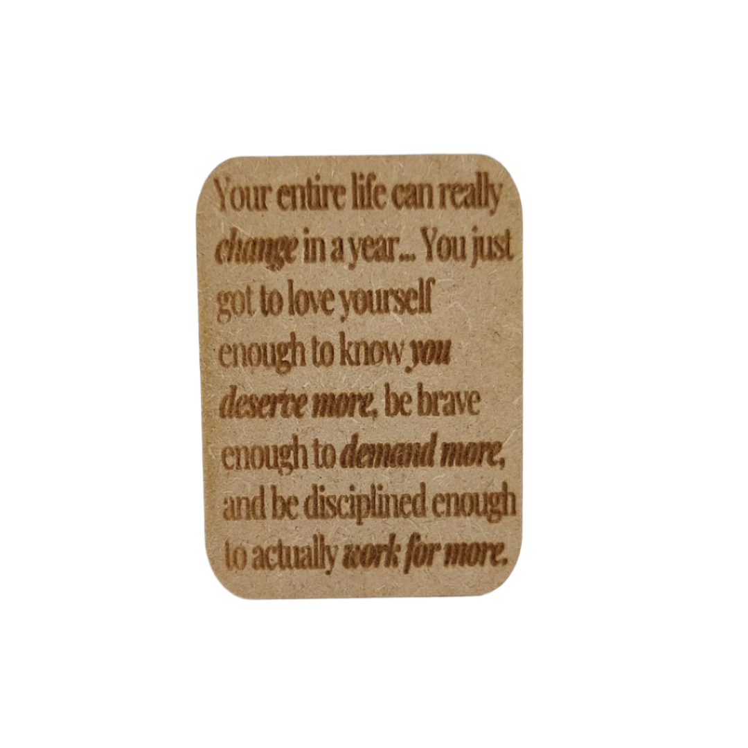 Wooden gift card - Fridge magnet -   Your entire life can really change in a year.....