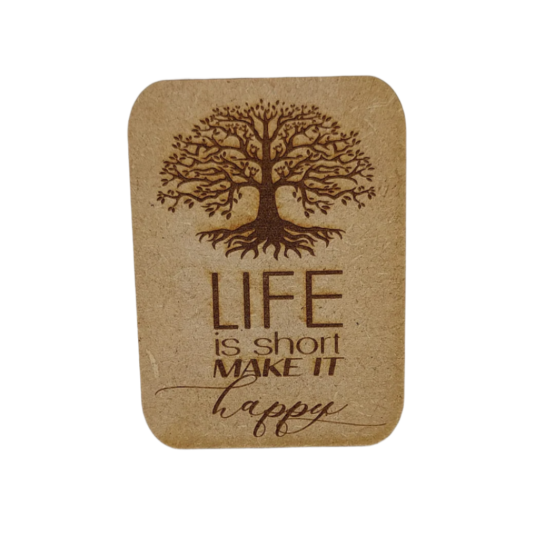 Wooden gift card - Fridge magnet -  Life is short
