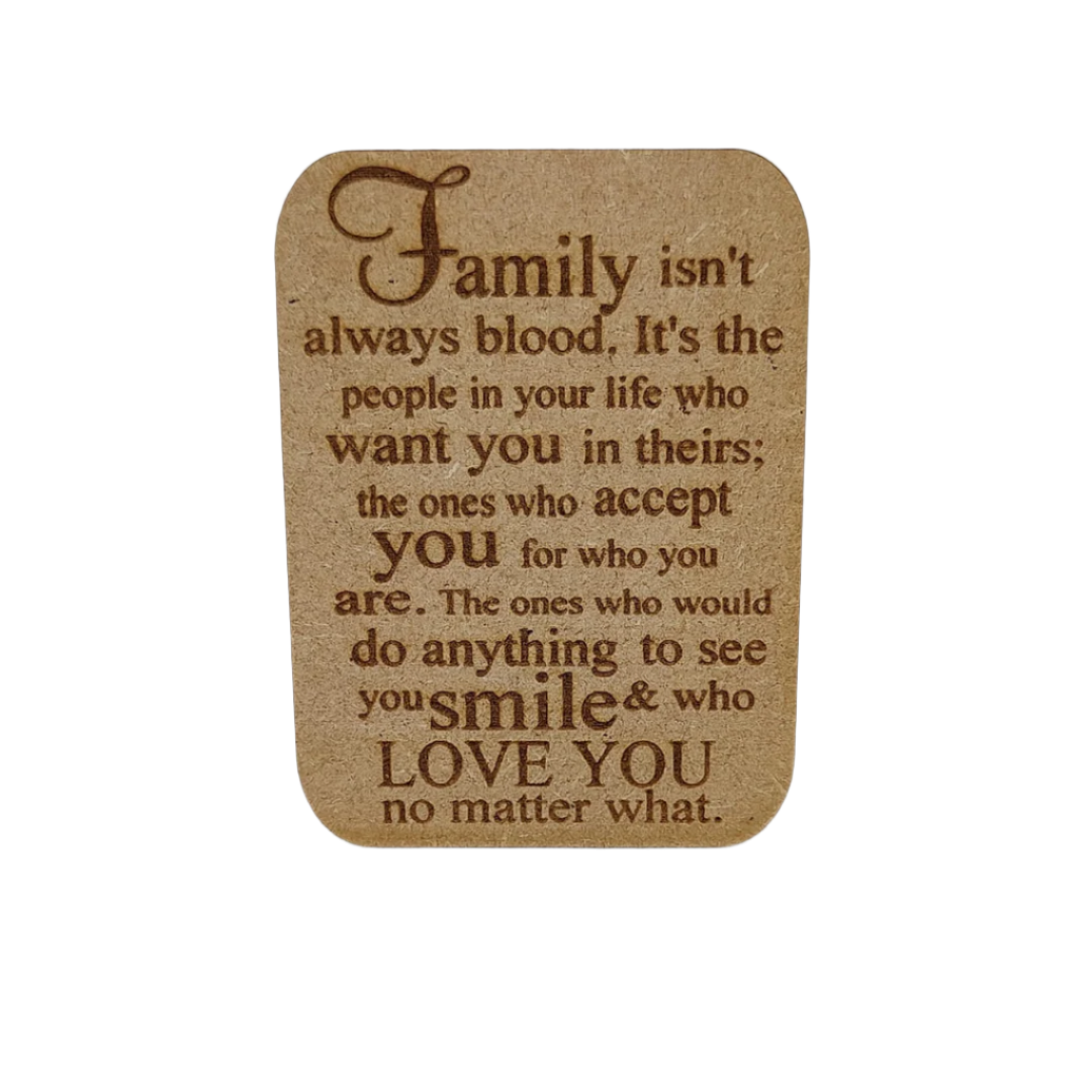 Wooden gift card - Fridge magnet -   Family isn't always blood.